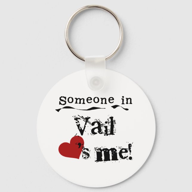 Someone in Vail Keychain (Front)
