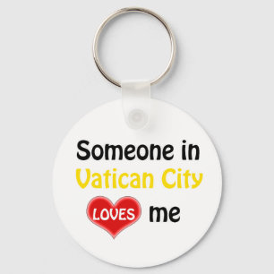 Someone in Vatican City Loves me Keychain