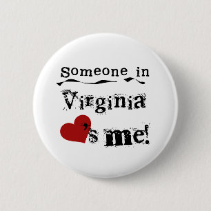 Someone In Virginia Loves Me 2 Inch Round Button