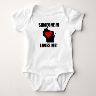 Someone In Wisconsin Loves Me Baby Bodysuit