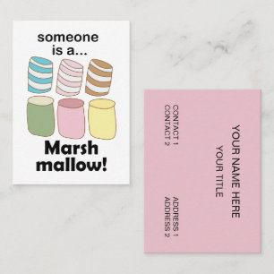Someone Is A Marshmallow Funny Food Quote Business Card
