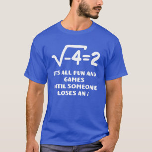 Someone Loses An I Funny Math Pi Day Gift For Math T-Shirt