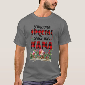 Someone Special Calls Me Nana Christmas Baby Annou T-Shirt