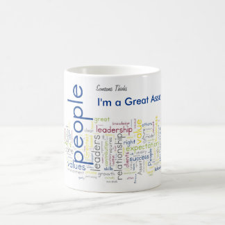 Someone Thinks I'm a Great Asset Coffee Mug