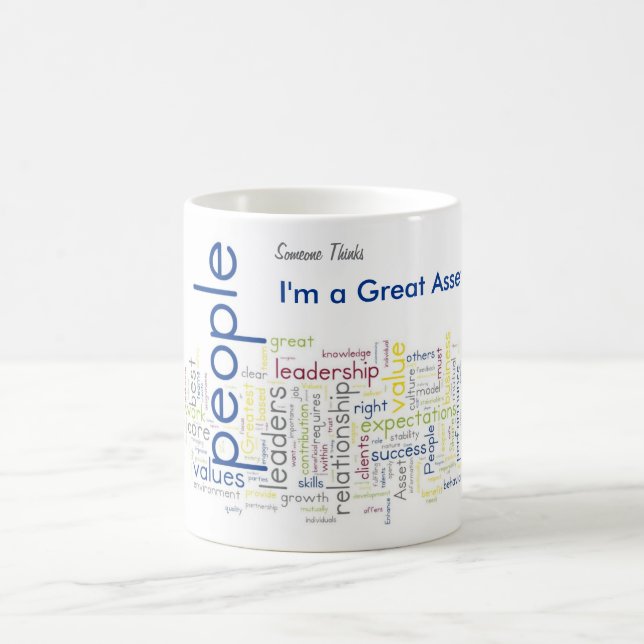 Someone Thinks I'm a Great Asset Coffee Mug (Center)