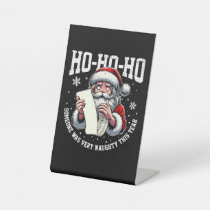 Someone was very naughty this year! pedestal sign
