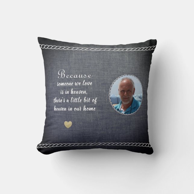  Someone we love is in Heaven Photo Memorial Grey  Throw Pillow (Front)