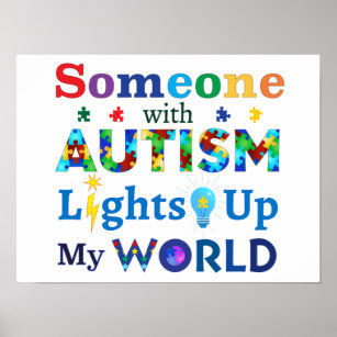 Someone with AUTISM Lights Up My WORLD Poster