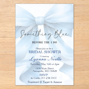 Something Blue before I do Bridal Shower Acrylic Invitations