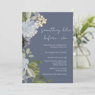 Something Blue Before I Do Floral Bridal Shower Invitation