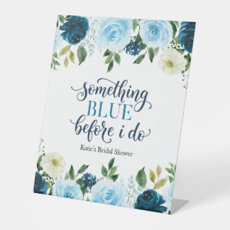Something Blue Before I Do Navy Floral Bridal Show Pedestal Sign