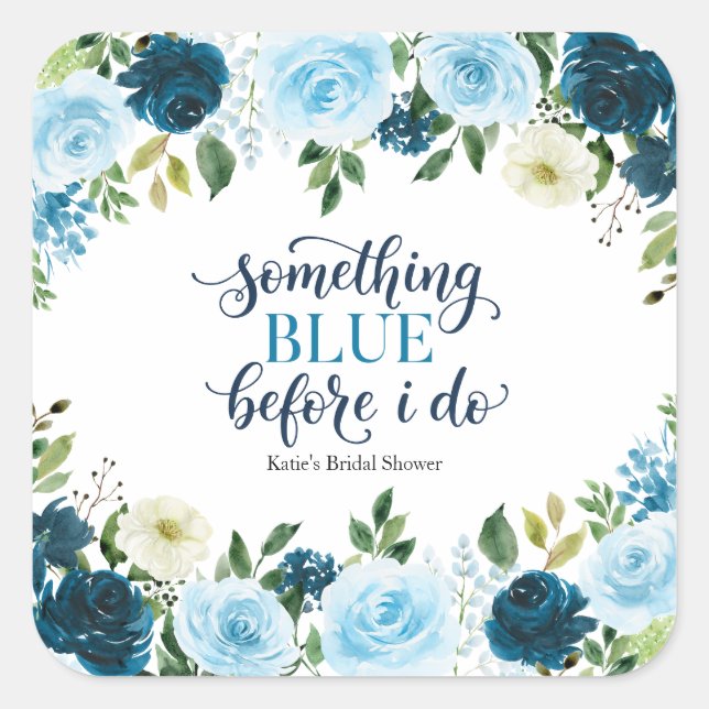 Something Blue Before I Do Navy Floral Bridal Show Square Sticker (Front)