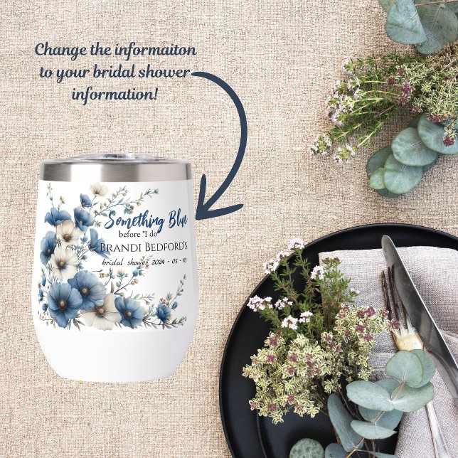 Something Blue Bridal Shower Wine Tumbler (The perfect gift to give your bridal shower guests! Memories they will sherish forever!)