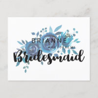 Something Blue Rose Will You Be My Bridesmaid