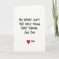 Something Else Throbs For You Card