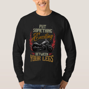 Something exciting between your legs T-Shirt