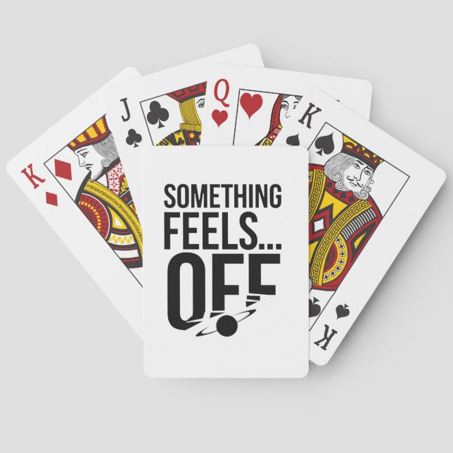 Something Feels Off - Unsettling & Cryptic Message Playing Cards (Back)