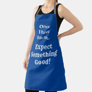 Something Good Funny Phrase with White Text Apron