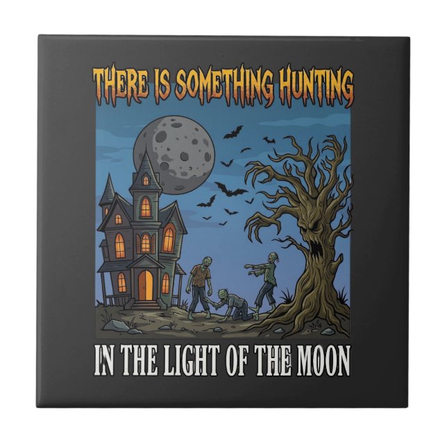 Something Hunting Light Moon Halloween Haunted Zom Tile (Front)