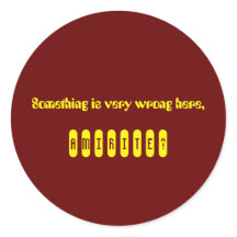 Something is wrong, amirite Sticker