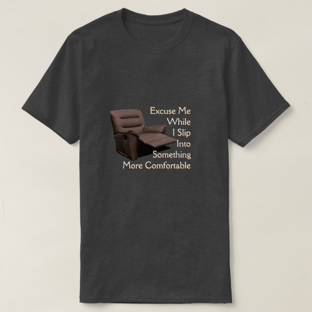 Something More Comfortable - A MisterP Shirt (Design Front)