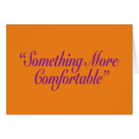Something More Comfortable Orange BG Card