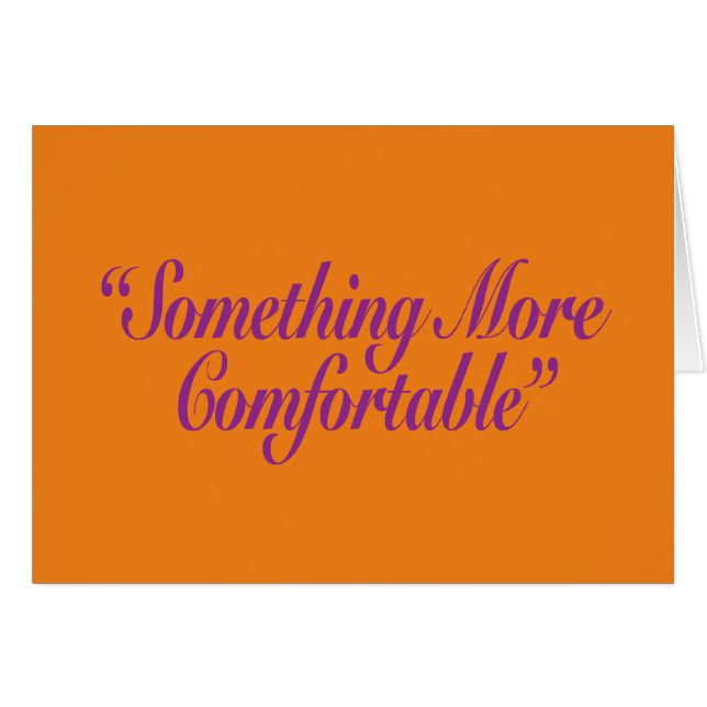 Something More Comfortable Orange BG Card (Front Horizontal)