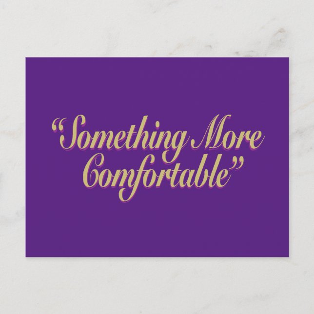 Something More Comfortable Purple BG Horizontal Postcard (Front)