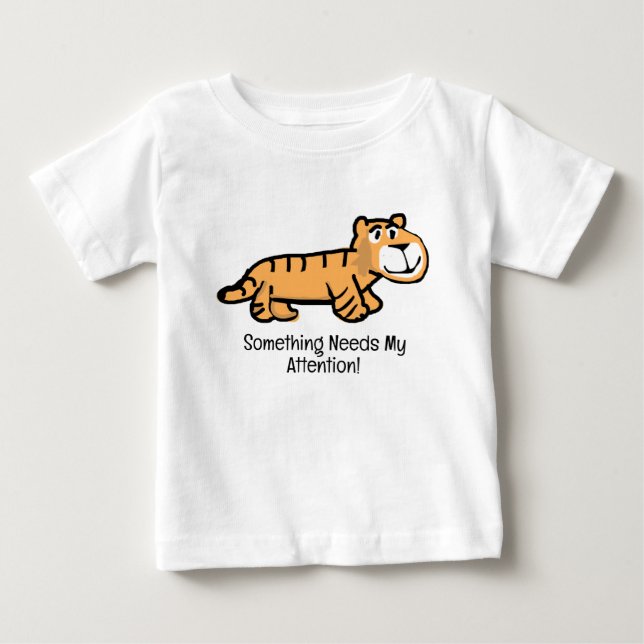 Something needs my attention baby T-Shirt (Front)