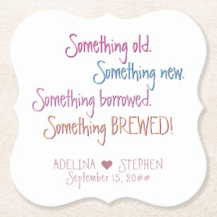 Something Old New Borrowed Brewed Wedding Favour Paper Coaster