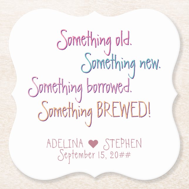 Something Old New Borrowed Brewed Wedding Favour Paper Coaster (Front)