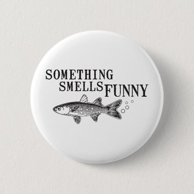 Something smell funnu 2 inch round button (Front)