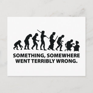 Something, Somewhere Went Terribly Wrong Postcard