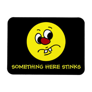 Something Stinky Face Grumpy Magnet