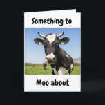 SOMETHING TO *MOO ABOUT* our "DAUGHTER'S" BIRTHDAY Card<br><div class="desc">LOVE THIS COW AND HOPE YOU DO TOO AND ENOUGH TO GIVE THIS TO "YOUR DAUGHTER" ON HER BIRTHDAY"!! YOU CAN ADD WHAT BIRTHDAY IT IS IN SECONDS IF YOU WISH AND THANK YOU for stopping by 1 of my 8 stores!!!!</div>