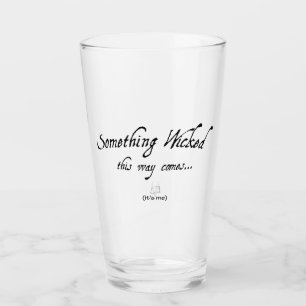 Something Wicked Glass