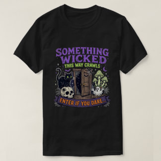 Something wicked Halloween horror T-Shirt