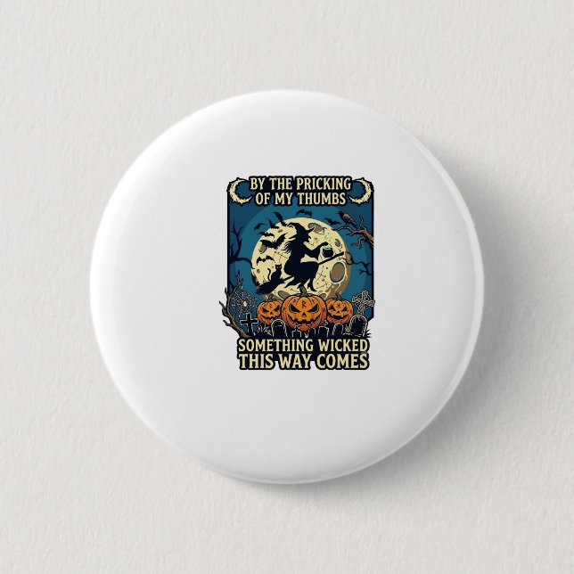 Something Wicked Way Comes Witch Halloween Pumpkin 2 Inch Round Button (Front)
