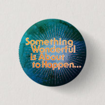 Something wonderful quote button