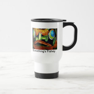 Something's Fishey Travel Mug