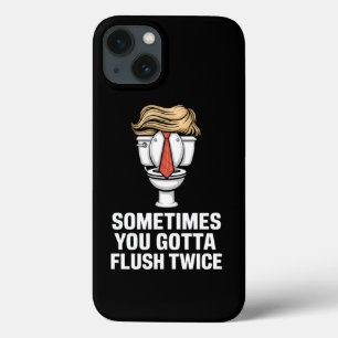 Sometime You Gotta Flush Twice iPhone 13 Case