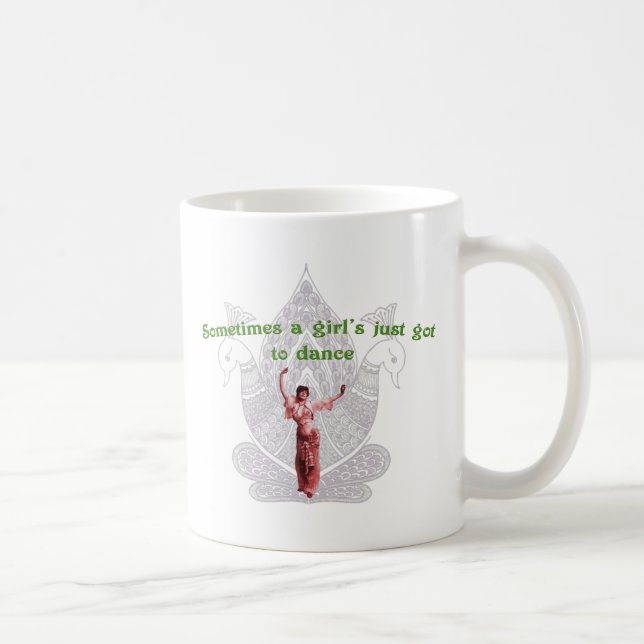 Sometimes a girl's just got to dance coffee mug (Right)