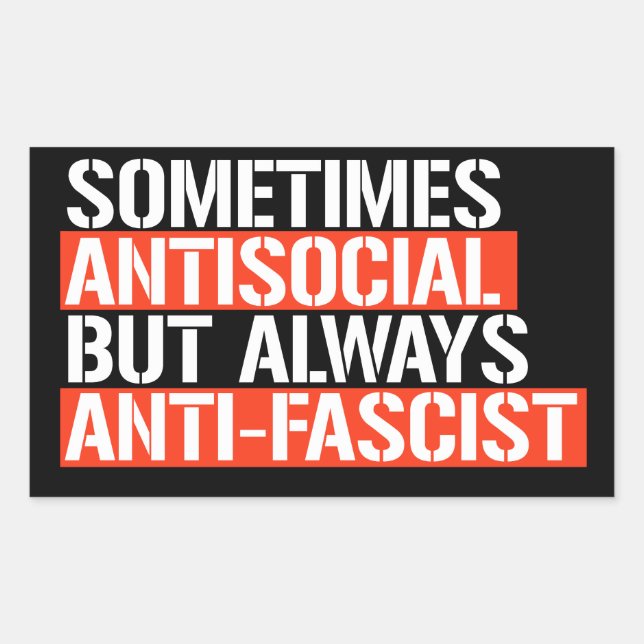 Sometimes Antisocial but Always Anti-Fascist Sticker (Front)