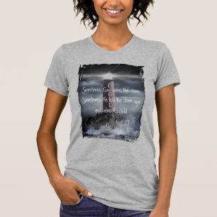 Sometimes, God Calms The Storm T-Shirt