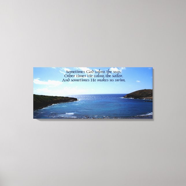 Sometimes He Makes Us Swim Wrapped Canvas (Front)