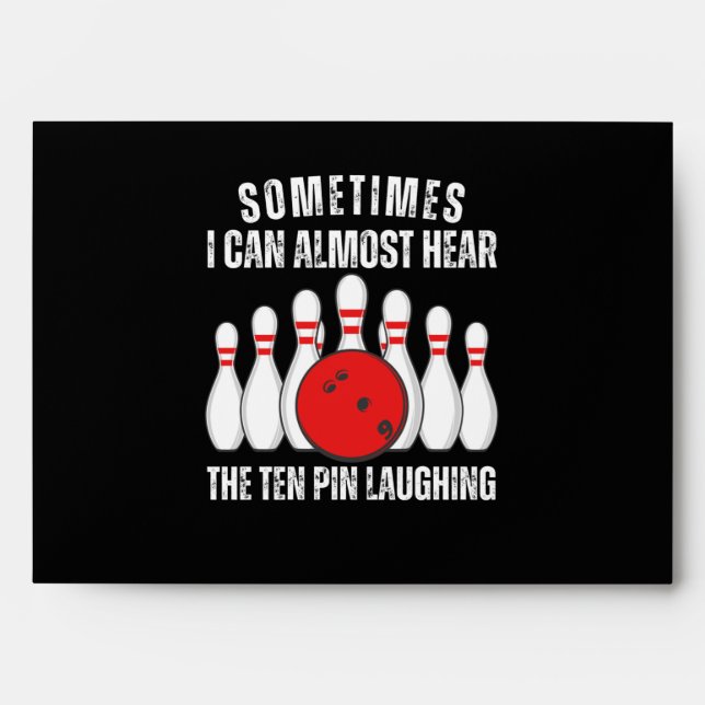 Sometimes I Can Almost Hear The Ten Pin Laughing Envelope (Front)