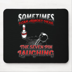 Sometimes I Can Hear The 7 Pin Laughing Short Slee Mouse Pad
