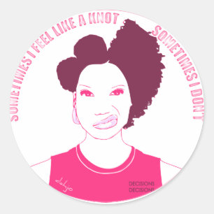 Sometimes I Feel Like a Knot, Sometimes I Don't Classic Round Sticker