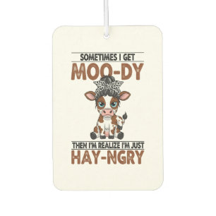 Sometimes I Get Moo-dy Hay-ngry Cow Air Freshener