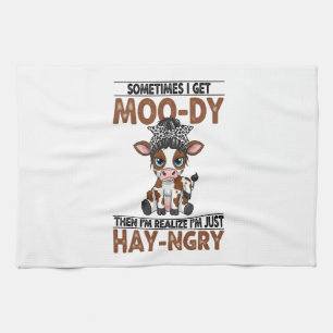 Sometimes I Get Moo-dy Hay-ngry Cow Kitchen Towel